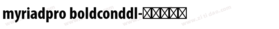 myriadpro boldconddl字体转换